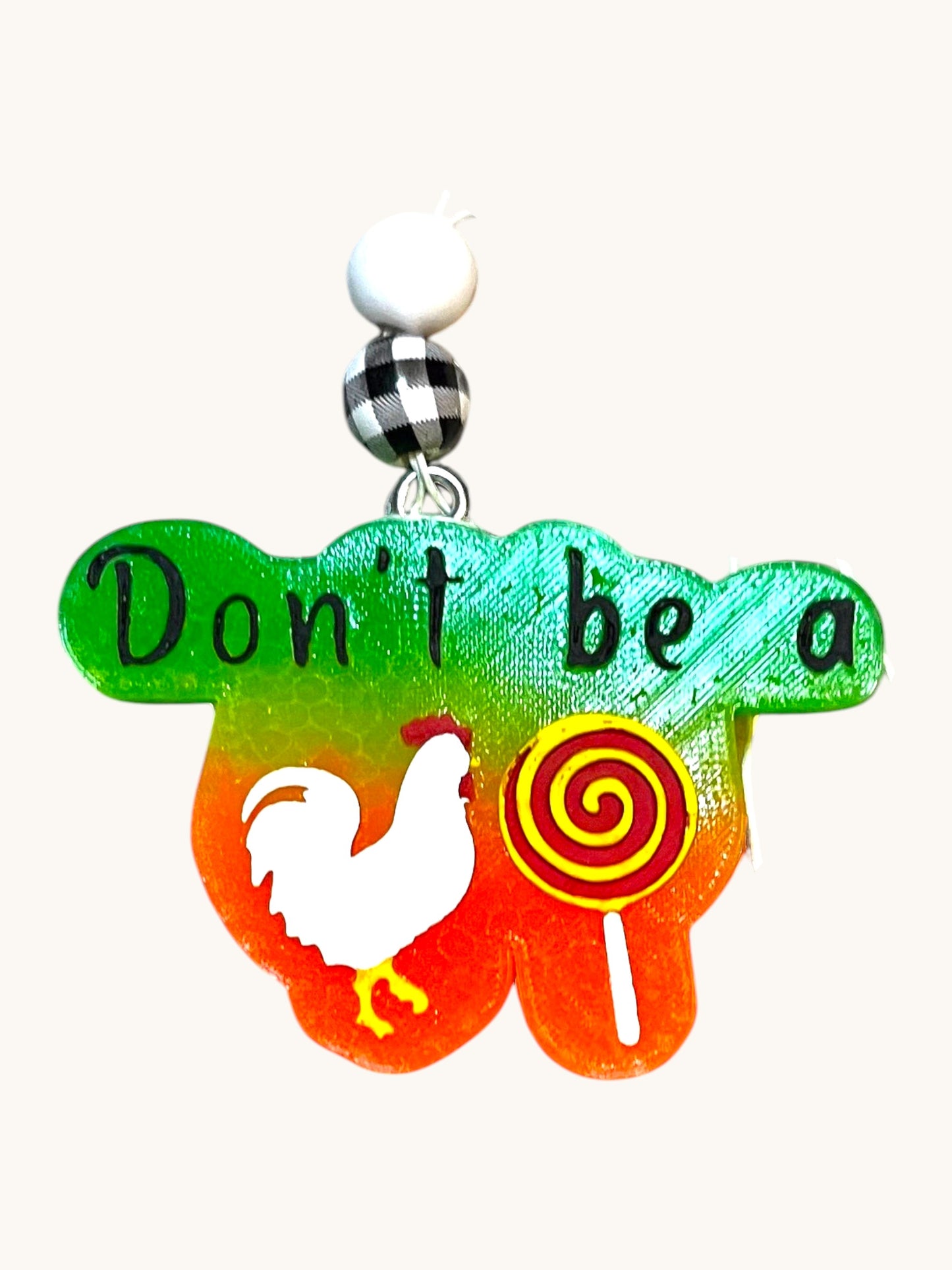 Dont be A ...