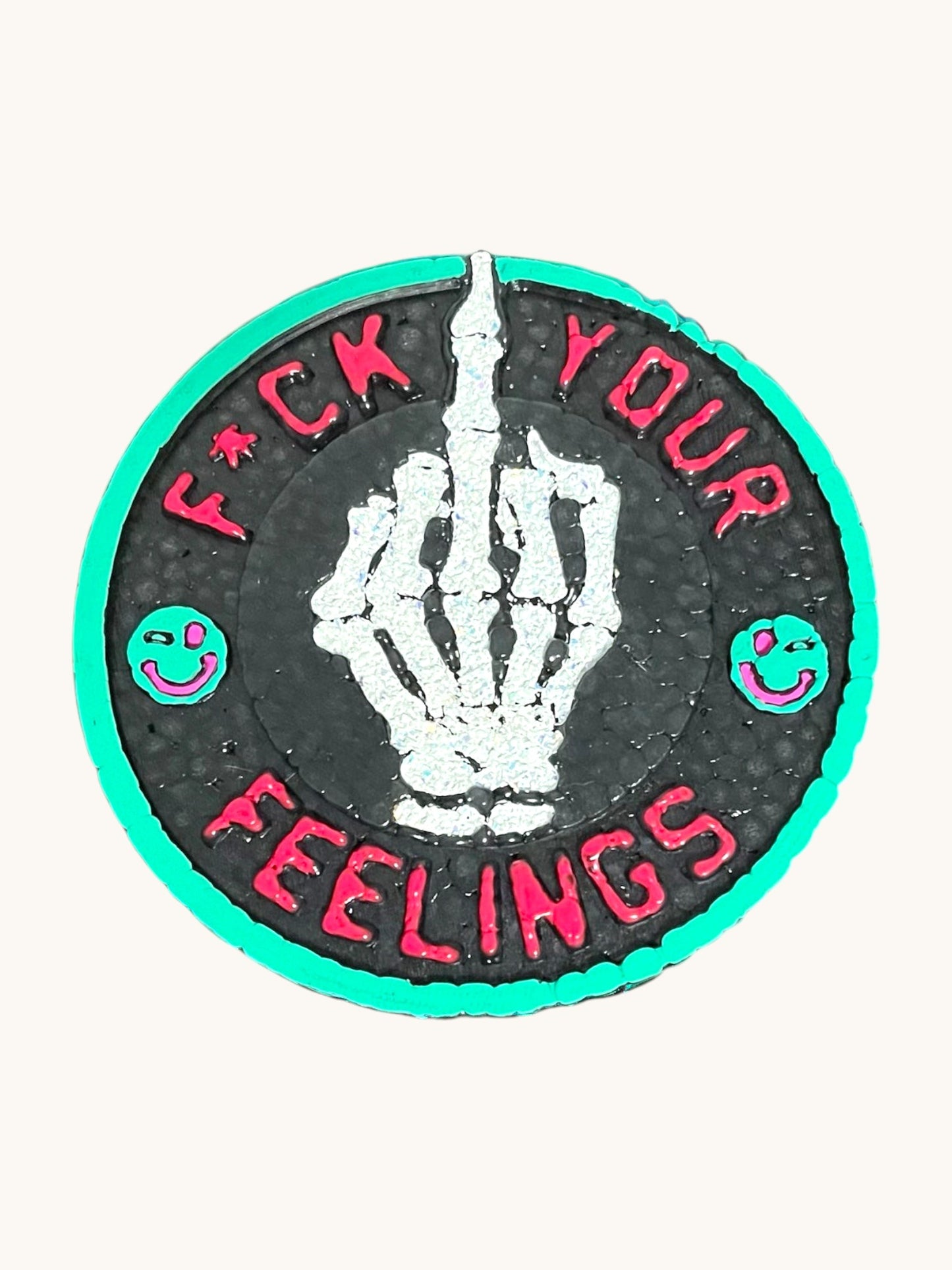 F*** your feelings | Freshie
