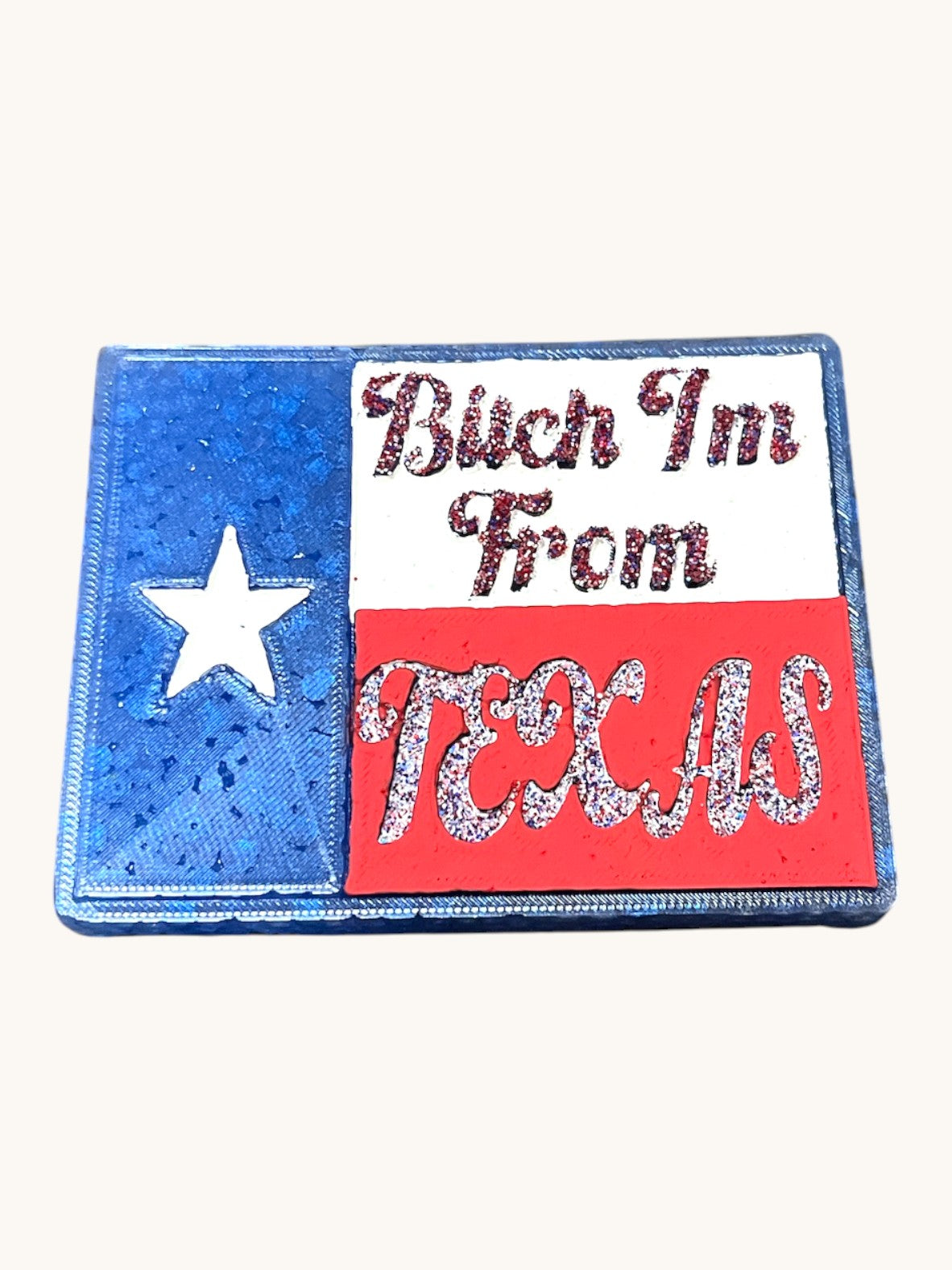 I'm from Texas | Freshie