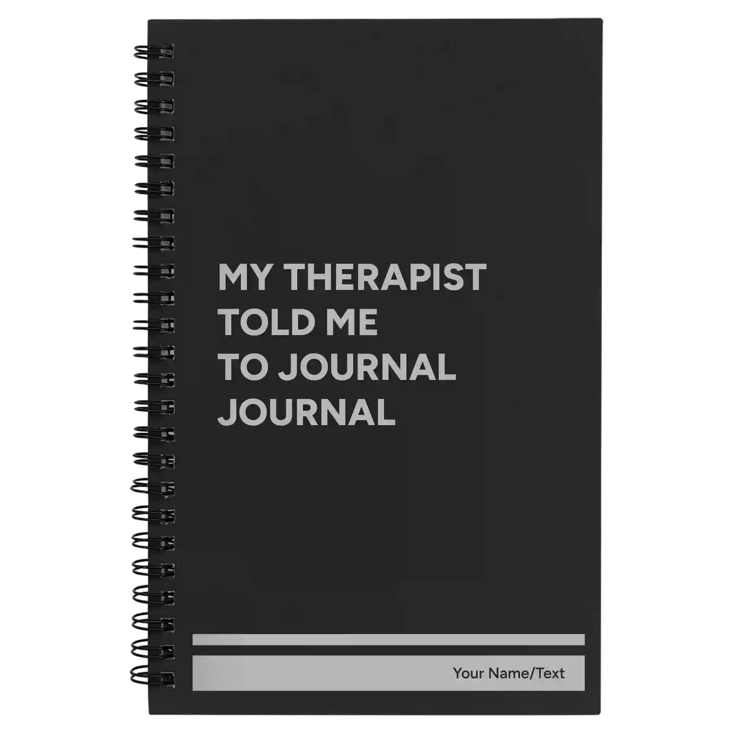 Personalized My therapist told me to journal Spiral Notebook (small) | Black